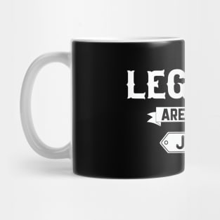 Legends Are Born In July Mug